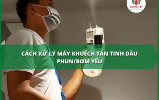 Cách xử lý máy khuếch tán tinh dầu phun yếu