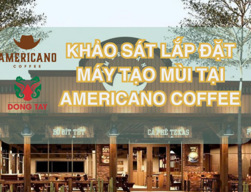 Khảo sát lắp đặt máy tạo mùi cho hệ thống AMERICANO tại Sài Gòn và Bình Dương